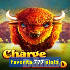 favorita 777 slots